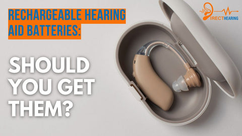 Rechargeable Hearing Aid Batteries: Should You Get Them?