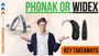 Deciding Between Phonak and Widex Hearing Aids?